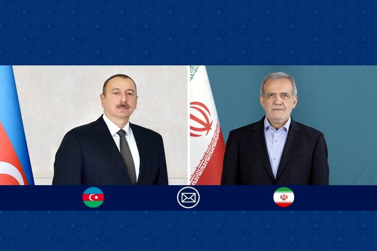 پزشکیان فرا رسیدن روز ملی جمهوری آذربایجان را تبریک گفت